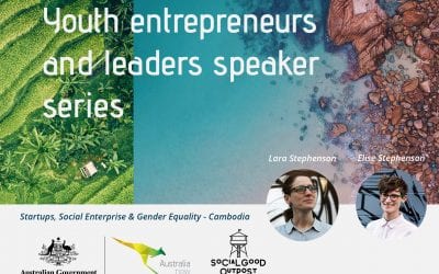 Press Release Cambodia: Youth Entrepreneurs & Leaders Speaker Series